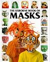 The Usborne Book of Masks (How to Make)