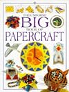 The Usborne Big Book of Papercraft (Big Book Series)
