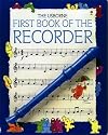 The Usborne First Book of the Recorder