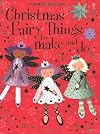 Christmas Fairy Things to Make and Do (Usborne Activities)