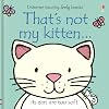 That's Not My Kitten ... (Usborne Touchy-Feely Books)