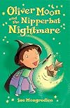 Oliver Moon and the Nipperbat Nightmare