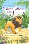 Clever Rabbit and the Lion (Usborne First Reading)