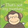 That's Not My Monkey... (Usborne Touchy-Feely Books)