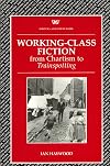Working-Class Fiction: From Chartism to Trainspotting