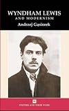 Wyndham Lewis and Modernism (Writers & Their Work)