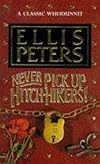 Never Pick Up Hitch-hikers!