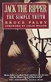 Jack the Ripper: The Simple Truth