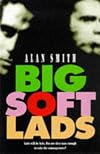 Big Soft Lads