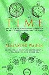 Time: Its Origin, Its Enigma, Its History
