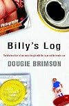 Billy's Log: The Hilarious Diary of One Man's Struggle With Life, Lager and the Female Race