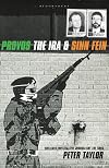 Provos: The IRA & Sinn Fein