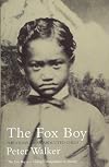 The Fox Boy: The Story of an Abducted Child
