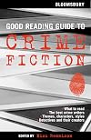 The Bloomsbury Good Reading Guide to Crime Fiction