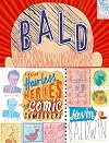 Bald!: From Hairless Heroes to Comic Combovers