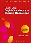 Check Your English Vocabulary for Human Resources: All you need to pass your exams (Vocabulary Workbook)