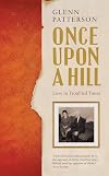 Once Upon a Hill: Love in Troubled Times