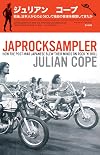 Japrocksampler: How the Post-War Japanese Blew Their Minds on Rock 'n' Roll
