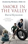 Austerity Britain: 1948-51 Smoke in the Valley