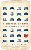 A Chapter of Hats: Selected Stories