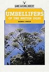 Umbellifers of the British Isles (Shire natural history)