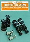 Binoculars, Opera Glasses and Field Glasses (Shire Albums)