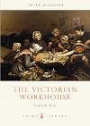The Victorian Workhouse