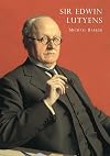 Sir Edwin Lutyens (Shire Library)