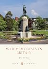 War Memorials in Britain (Shire Album)