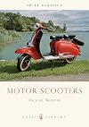 Motor Scooters (Shire Library)