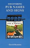 Discovering Pub Names and Signs (Shire Discovering)
