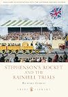 Stephenson's Rocket and the Rainhill Trials (Shire Library)