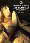 Medieval Church and Churchyard Monuments (Shire Library)