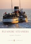 Pleasure Steamers (Shire Library)