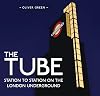The Tube: Station to Station on the London Underground (Shire General)