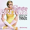 Swinging Britain: Fashion in the 1960s (Shire General)