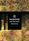Pillboxes and Tank Traps (Shire Library)