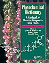 Phytochemical dictionary : a handbook of bioactive compounds from plants
