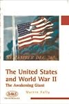 The United States and World War II: The Awakening Giant (BAAS Paperbacks)