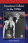 American Culture in the 1950s (Twentieth-Century American Culture)