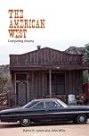 The American West: Competing Visions