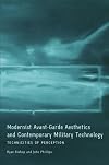 Modernist Avant-Garde Aesthetics and Contemporary Military Technology: Technicities of Perception