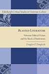 Blasted Literature: Victorian Political Fiction and the Shock of Modernism (Edinburgh Critical Studies in Victorian Culture)