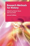 Research Methods for History (Research Methods for the Arts and Humanities)