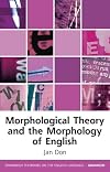 Morphological theory and the morphology of English
