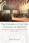 The community of the College of Justice Edinburgh and the Court of Session, 1687-1808