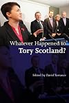 Whatever Happened to Tory Scotland?