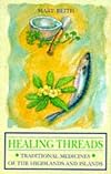 Healing Threads: Traditional Medicines of the Highlands and Islands