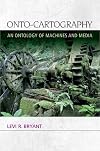 Onto-Cartography: An Ontology of Machines and Media (Speculative Realism EUP)