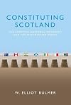 Constituting Scotland: The Scottish National Movement and the Westminster Model